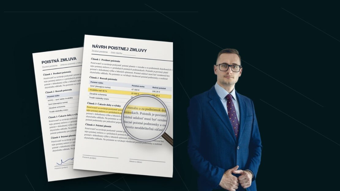 Návrh poistnej zmluvy životného poistenia pod lupou a Jakub Júza, finančný sprostredkovateľ